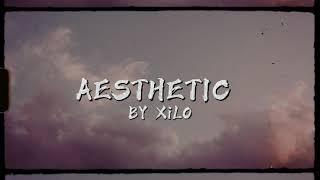 XiLo - Aesthetic (Audio)