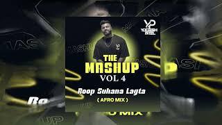 Roop Suhana Lagta (Afro Mix) | Yogesh Patel | The Mashup Vol.4