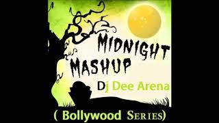 MIDNIGHT MASH UP - DJ DEE ARENA