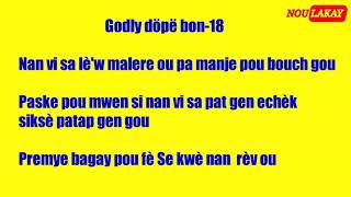 Godly Dope bon18 m gen poum chè nan vim  pawol yo.