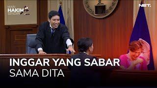 INGGAR KEHILANGAN KESABARAN SAMA DITA FAKHRANA (1/4) - MAIN HAKI SENDIRI