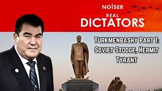 Turkmenbashy Part 1: Soviet Stooge, Hermit Tyrant (Audio Only)