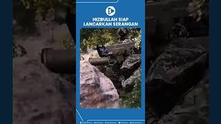 Hizbullah Siap Lancarkan Serangan