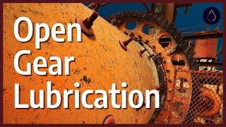 Open Gear Lubrication