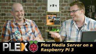 459 - Plex Media Server on a Raspberry Pi 3