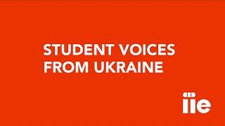 Student Voices From Ukraine