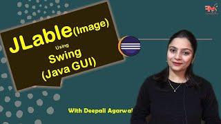 #6 Add an Image,Icon on JFrame using Swing | JLabel | Component of Swing | Java GUI | Hindi