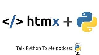 HTMX - Clean, Dynamic HTML Pages - Talk Python to Me Ep.321