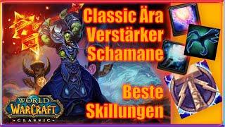 Verstärker Schamane/Classic Ära - Skillungen und Einsatz