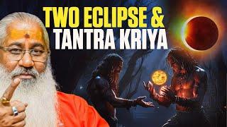 Two eclipse & Tantra kriya ||Swami Yo English