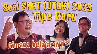 CARA BELAJAR SOAL SNBT (UTBK) 2023 TIPE TERBARU | Zenius Learning Podcast