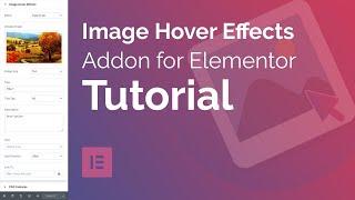Getting Started with Image Hover Effects Addon for Elementor | Tutorial