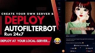 Deploy AutoFilterBot on your local server | Create your own server for telegram bot deployment