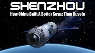 Why China's Shenzhou is Better Than Russia's Soyuz