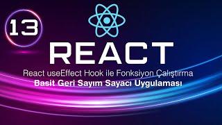 React useEffect Hook ile Fonksiyon Çalıştırma - React Basit Geri Sayım Sayacı Uygulaması!