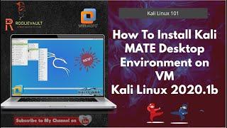 How to Install Kali MATE Desktop Environment | Kali Linux 2020.1b | Virtual Machine | Kali Linux 101