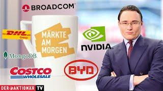 Märkte am Morgen: Broadcom, Nvidia, Alibaba, Amazon, BYD, Costco, MongoDB, DHL