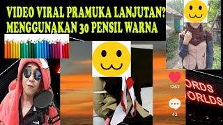 VIDEO PRAMUKA VIRAL YANG ASLI VIRAL MENGUNAKAN 30 PENSIL WARNA! MIRIP VIDEO PRAMUKA VIRAL 30 MENIT!