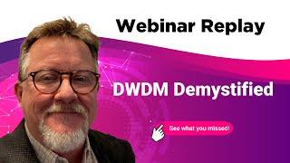 DWDM Demystified