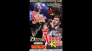 BIBIGUNJ FRIENDS ATHLETIC CLUB Presents A Musical Journey with  ALBERT KABO  &  Sirsshhaa Rakshit