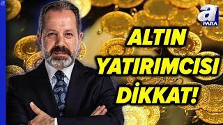 İslam Memiş ONS Altın Beklentilerini Açıkladı...  | A Para