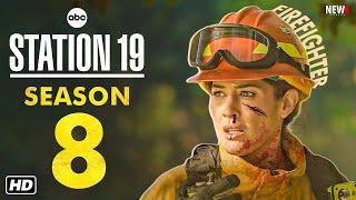 Station 19 Season 8 Trailer - ABC, Release Date, Episode 1, Cast, Plot, Renewed, Cancelled,