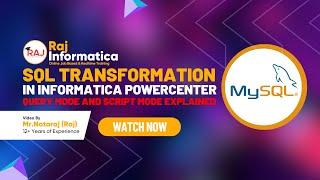 SQL Transformation in Informatica PowerCenter - Query Mode and Script Mode by Raj Informatica