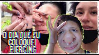 O DIA QUE EU COLOQUEI PIERCING | HILLARY MARTINS