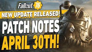 NEW UPDATE! | Fallout 76 Patch Notes April 30th
