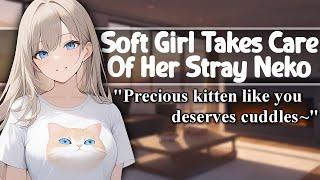 [ASMR] Soft Girl Takes Care Of Her Stray Neko [F4A] [Cuddles] [Mute Neko Listener] [Wholesome] [Pt2]