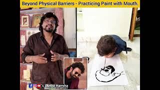 Life Challenges - Painting with Mouth | Prabhas Potrait |  #ArtistHarrsha | Latest Sketch Videos