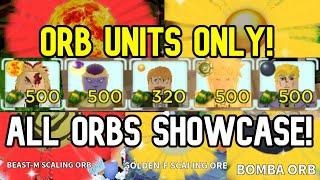 Orb Units Only in All Star Tower Defense (All Orbs Showcase)