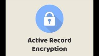 Episode #346 - Active Record Encryption | Preview
