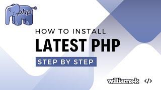 How to install the latest PHP Version