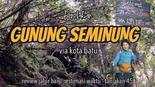 pendakian gunung seminung 1881mdpl via kota batu| review jalur baru lengkap|estimasi waktutanjakan45