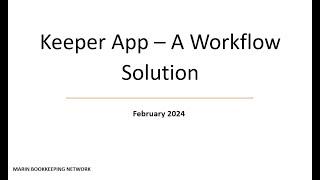Keeper App - A Workflow Solution - February 2024