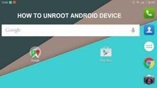 How To : Unroot Android Device