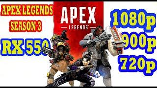 Apex Legends Season 3 RX 550 | 1080p | 900p | 720p Resolution Test