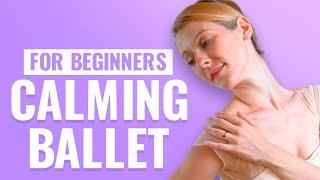 Calming Ballet Class Follow Along for Beginners