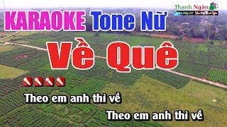 Về Quê Karaoke Tone Nữ   Nhạc Sống Thanh Ngân