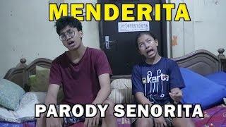 PARODY SENORITA "MENDERITA" VERSI KAKAK ADIK (FULL VERSION)