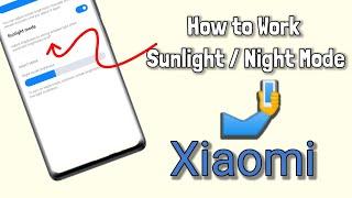 How to enable Sunlight mode and Night mode in redmi | How to work sunlight & night mode in Xiaomi
