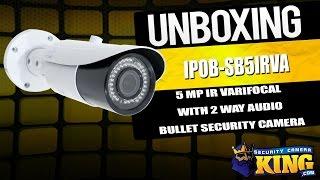 Unboxing: 5MP Sibell IP IR Varifocal Bullet Camera w/ 2 Way Audio | IPOB SB5IRVA