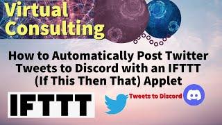 How to Automatically Post Twitter Tweets to Discord with an IFTTT (If This Then That) Applet