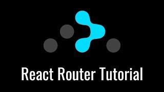 React Router Tutorial
