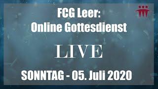 FCG Livestream vom 05.07.2020: Gottesdienst der Freien Christengemeinde Leer