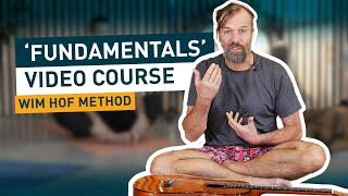 'FUNDAMENTALS' WIM HOF METHOD VIDEO COURSE!