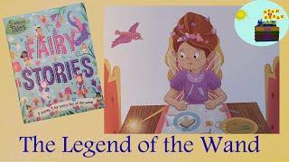 The Legend of the Wand | Fairy Stories | 5 MINUTE TALES
