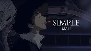 Cowboy Bebop 「AMV」Simple Man