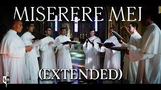 Miserere Mei | Allegri  - by the Norbertines of St. Michael's Abbey (Extended Version)